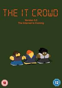 IT Crowd - Version 5.0: The Internet Is Coming